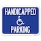 Signmission Handicapped Parking Heavy-Gauge Aluminum Rust Proof Parking Sign, 18" x 24", A-1824-24629 A-1824-24629 - alternate 1